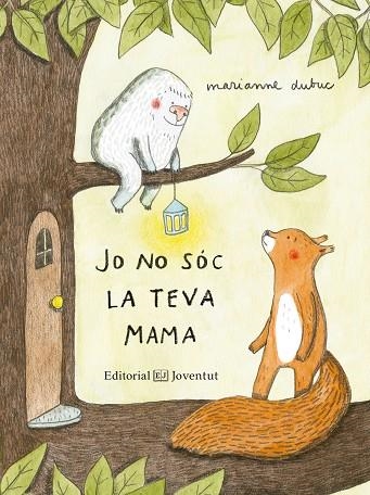 JO NO SÓC LA TEVA MAMA | 9788426144416 | DUBUC, MARIANNE