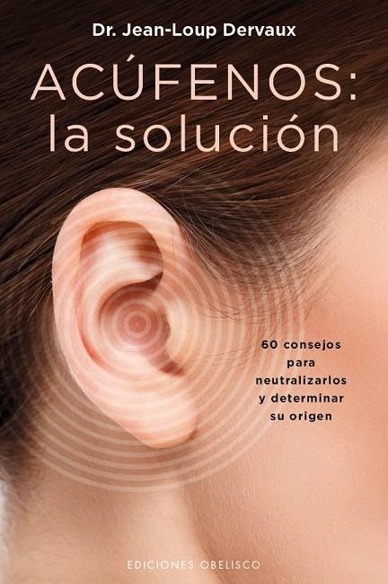 ACÚFENOS: LA SOLUCIÓN | 9788491112334 | DERVAUX, JEAN-LOUP