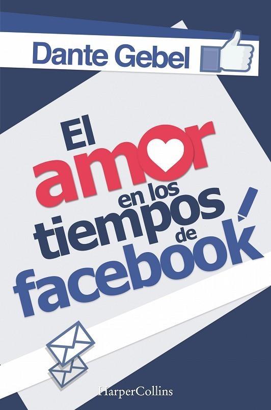 EL AMOR EN LOS TIEMPOS DE FACEBOOK | 9788491390855 | GEBEL, DANTE