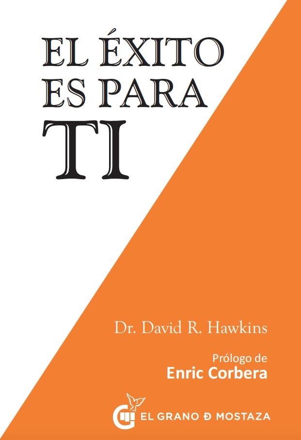 EL ÉXITO ES PARA TÍ | 9788494679834 | HAWKINS, DAVID R.