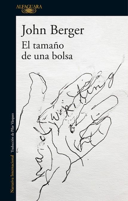 EL TAMAÑO DE UNA BOLSA | 9788420431734 | JOHN BERGER