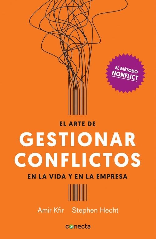 EL ARTE DE GESTIONAR CONFLICTOS EN LA VIDA Y EN LA EMPRESA | 9788416883028 | KFIR, AMIR / HECHT, STEPHEN