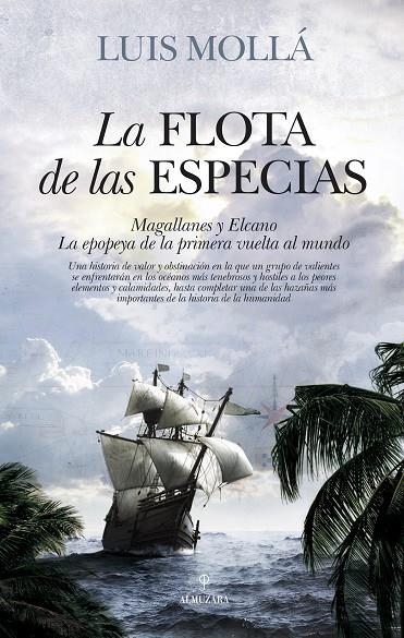 LA FLOTA DE LAS ESPECIAS | 9788416776986 | MOLLÁ AYUSO, LUIS