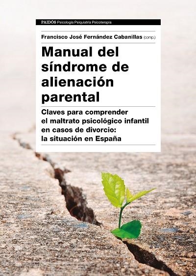 MANUAL DEL SÍNDROME DE ALIENACIÓN PARENTAL | 9788449333538 | FERNÁNDEZ CABANILLAS, FRANCISCO JOSÉ / AA. VV.