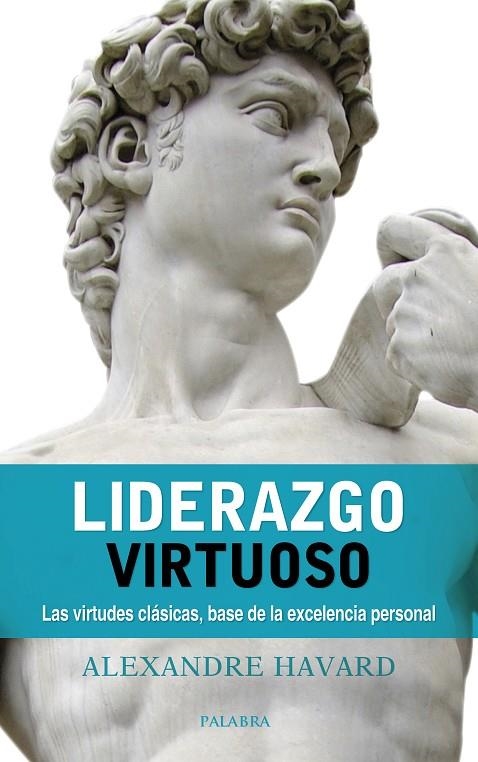 LIDERAZGO VIRTUOSO | 9788490615850 | HAVARD, ALEXANDRE