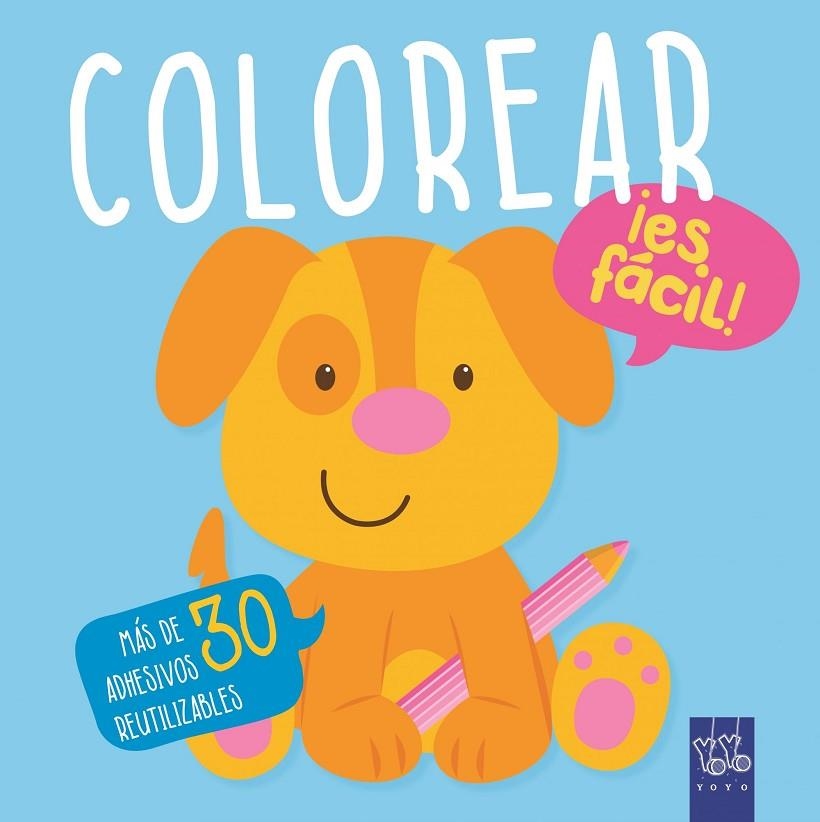 COLOREAR ¡ES FÁCIL! PERRO | 9788408166351 | YOYO