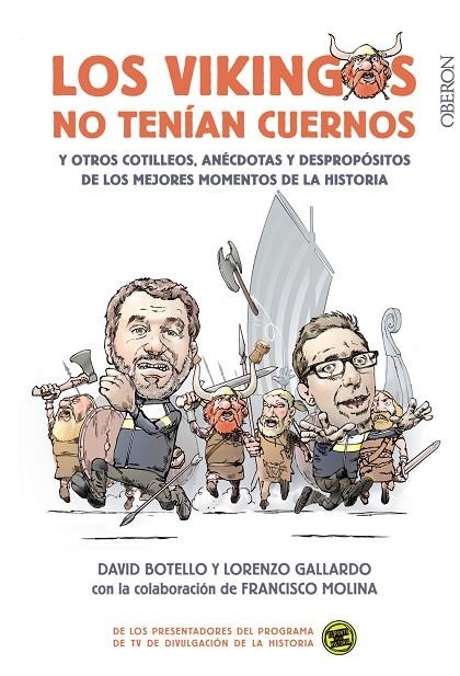 LOS VIKINGOS NO TENÍAN CUERNOS | 9788441539136 | BOTELLO MÉNDEZ, DAVID / GALLARDO LIÉBANA, LORENZO / MOLINA PLÁGARO, FRANCISCO