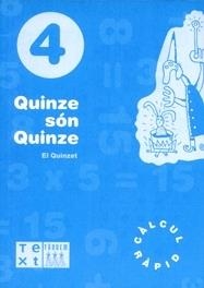 QUINZE SÓN QUINZE QUADERN 4 | 9788481314601 | QUINZET