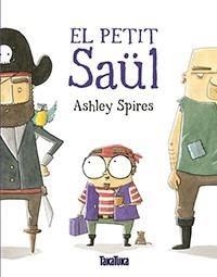 EL PETIT SAÜL | 9788416003877 | SPIRES,ASHLEY