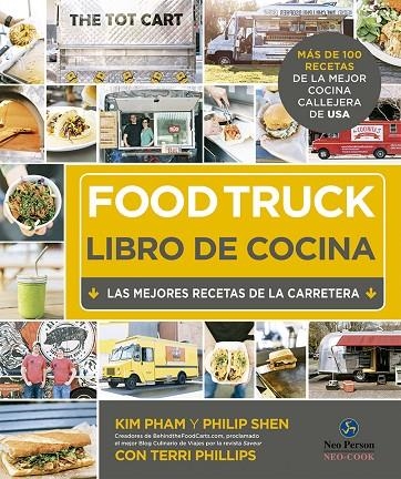 FOOD TRUCK. LIBRO DE COCINA | 9788415887140 | PHAM, KIM / SHEN, PHILIP / PHILIPS, TERRI