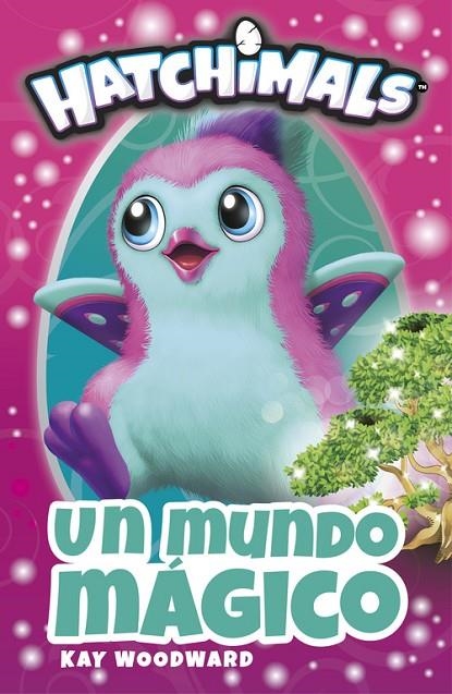 UN MUNDO MÁGICO (HATCHIMALS. PRIMERAS LECTURAS) | 9788448848842 | AA.VV.