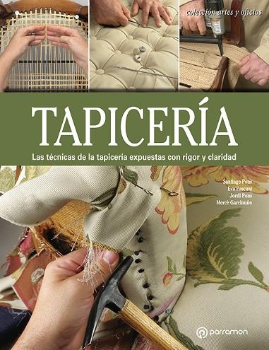 TAPICERÍA | 9788434214163 | PONS, SANTIAGO / PASCUAL I MIRÓ, EVA / PONS, JORDI / GARCINUÓ, MERCÈ