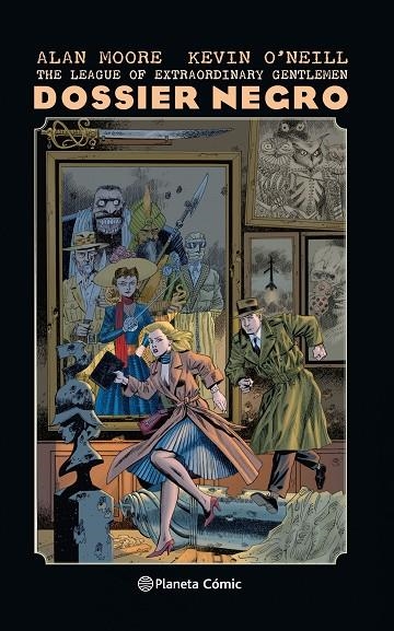 THE LEAGUE OF EXTRAORDINARY GENTLEMEN DOSSIER NEGRO (NUEVA EDICIÓN) | 9788491464600 | MOORE, ALAN / O'NEILL, KEVIN