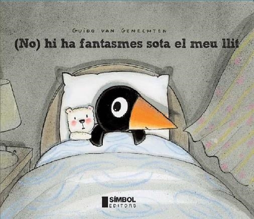 NO HI HA FANTASMES SOTA EL MEU LLIT | 9788495987679 | GENECHTEN, GUIDO VAN