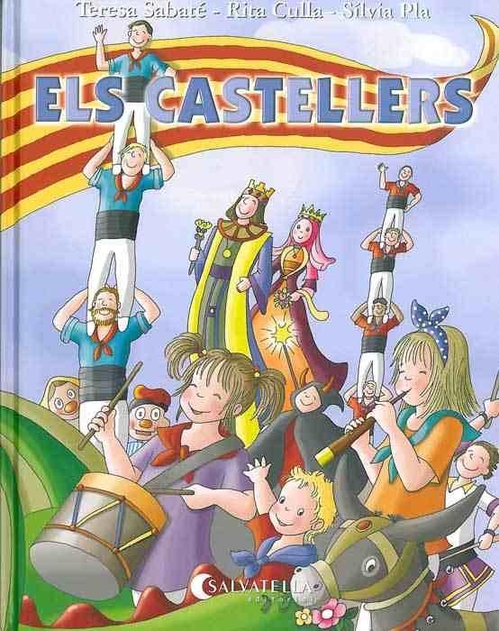 CASTELLERS, ELS | 9788484125907 | SABATÉ, TERESA/ CULLA, RITA/ PLÁ, SILVIA