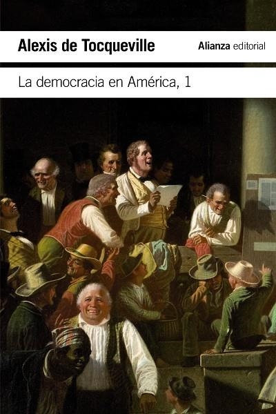LA DEMOCRACIA EN AMÉRICA, 1 | 9788491048046 | TOCQUEVILLE, ALEXIS DE