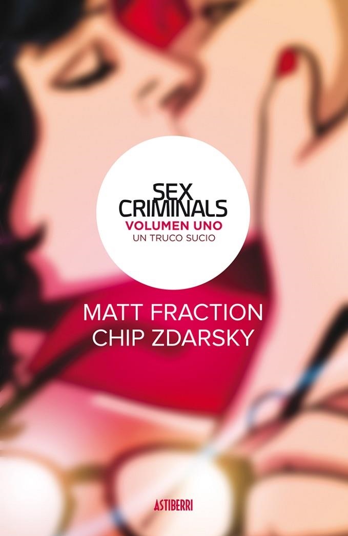 SEX CRIMINALS 1. UN TRUCO SUCIO | 9788416880201 | FRACTION, MATT / ZDARSKY, CHIP