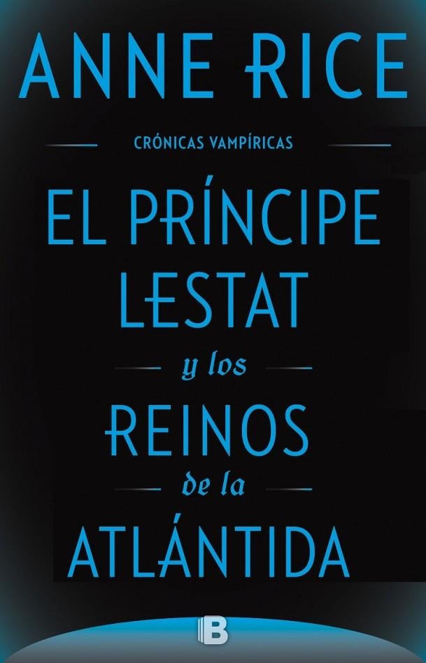 EL PRÍNCIPE LESTAT Y LOS REINOS DE LA ATLÁNTIDA | 9788466661652 | RICE, ANNE