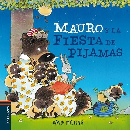 MAURO Y LA FIESTA DE PIJAMAS | 9788426385918 | MELLING, DAVID