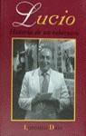 LUCIO, HISTORIA DE UN TEBERNERO | 9788440662118 | DÍAZ, LORENZO