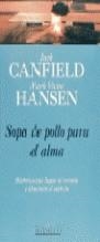 SOPA DE POLLO PARA EL ALMA | 9788440673664 | CANFIELD, Jack/HANSEN, Mark Victor