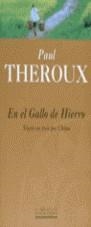 EN EL GALLO DE HIERRO | 9788440676603 | THEROUX, PAUL