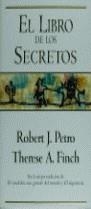 LIBRO DE LOS SECRETOS, EL | 9788440678942 | PETRO, ROBERT J. / FINCH, THERESE A.