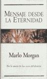 MENSAJE DESDE LA ETERNIDAD | 9788440689382 | MORGAN , MARLO