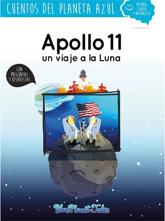 APOLLO 11, UN VIAJE A LA LUNA | 9788460829812 | BLUE PLANET PRODUCTIONS S.L.