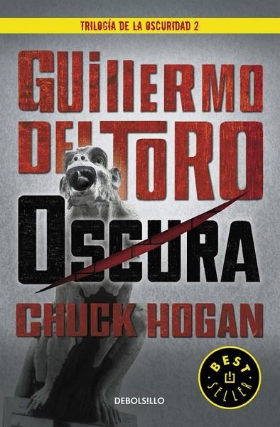 OSCURA (TRILOGÍA DE LA OSCURIDAD 2) | 9788466331623 | CHUCK HOGAN/GUILLERMO DEL TORO