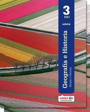 GEOGRAFÍA E HISTORIA 3 ESO | 9788468320656 | EDEBÉ, OBRA COLECTIVA