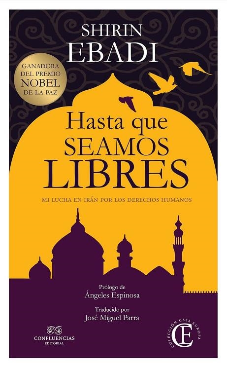 HASTA QUE SEAMOS LIBRES | 9788494637964 | EBADI, SHIRIN