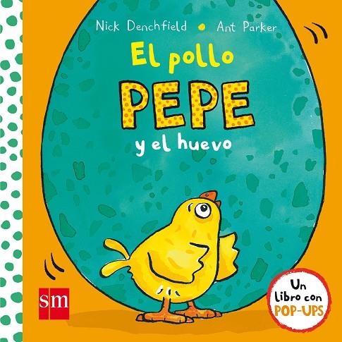 EL POLLO PEPE Y EL HUEVO | 9788467591293 | DENCHFIELD, NICK