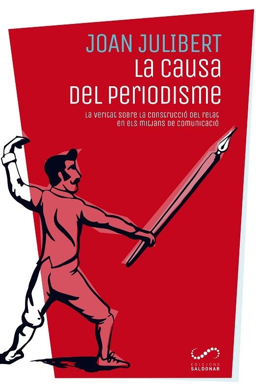 LA CAUSA DEL PERIODISME | 9788494675317 | JULIBERT GONZÁLEZ, JOAN