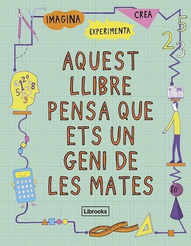 AQUEST LLIBRE PENSA QUE ETS UN GENI DE LES MATES | 9788494666841 | GOLDSMITH, MIKE