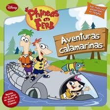 PHINEAS Y FERB AVENTURAS CALAMARINAS | 9788499512518 | DISNEY LIBROS