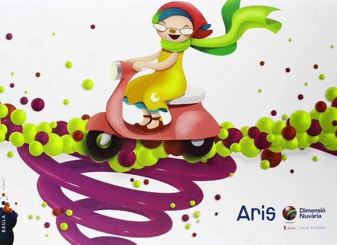 ARIS INFANTIL 5 ANYS CARPETA 3R TRIMESTRE DIMENSIÓ NUVÀRIA | 9788447926244 | CORRALES PERAL, MANUELA / CORRALES PERAL, ROSA MARÍA / IGLESIAS IGLESIAS, ROSA MARÍA / SÁNCHEZ CORDE