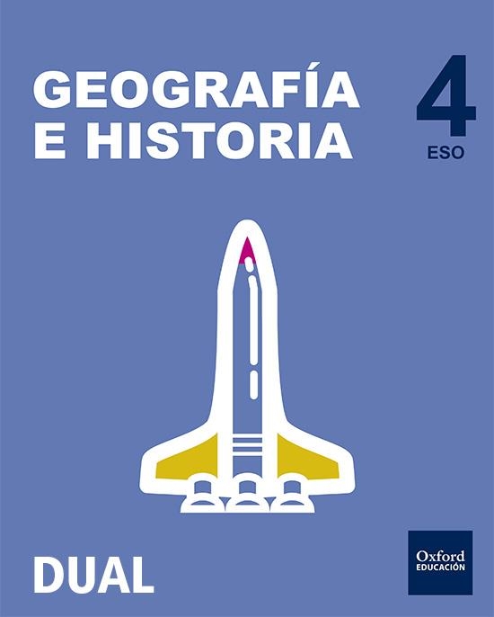 INICIA DUAL GEOGRAFÍA E HISTORIA 4.º ESO. LIBRO DEL ALUMNO PACK | 9780190503420 | VV.AA