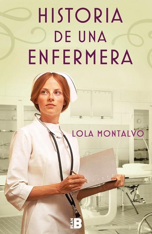 HISTORIA DE UNA ENFERMERA | 9788417001018 | MONTALVO, LOLA