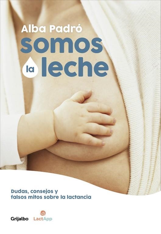 SOMOS LA LECHE | 9788416895205 | ALBA PADRÓ