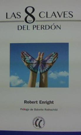 8 CLAVES DEL PERDON, LAS | 9788494733543 | ENRIGHT , ROBERT