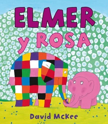 ELMER Y ROSA | 9788448834944 | MCKEE, DAVID