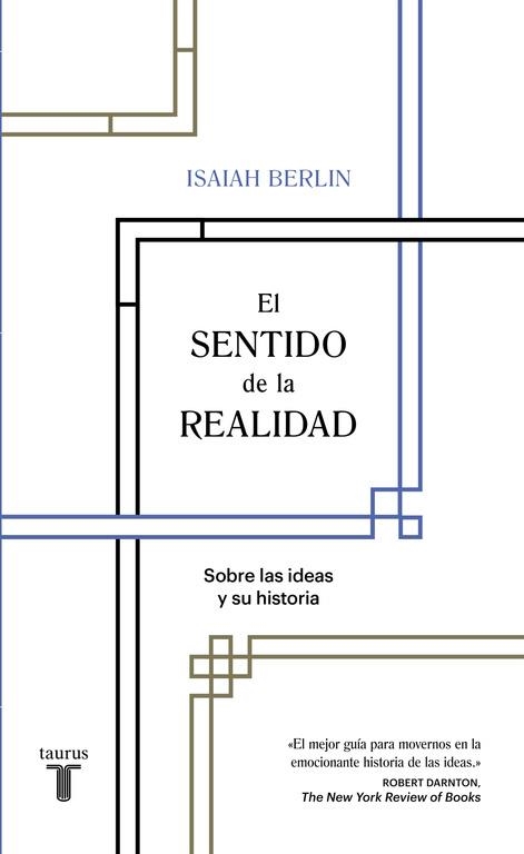 EL SENTIDO DE LA REALIDAD | 9788430618569 | ISAIAH BERLIN