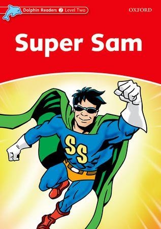 DOLPHIN READERS LEVEL 2: SUPER SAM | 9780194478151 | WRIGHT, CRAIG