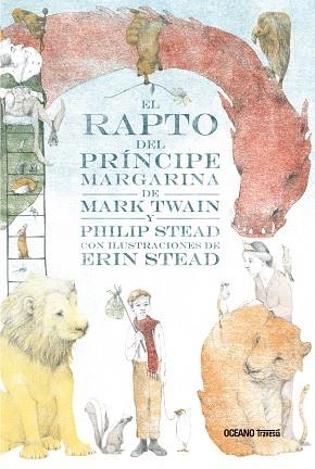 RAPTO DEL PRINCIPE MARGARINA, EL | 9786075272962 | TWAIN, MARK   STEAD, PHILIP