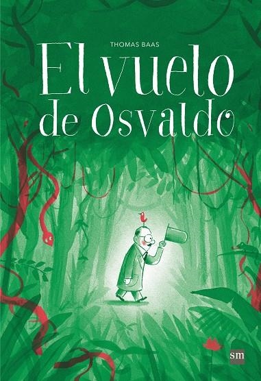 EL VUELO DE OSVALDO | 9788467593921 | BAAS, THOMAS