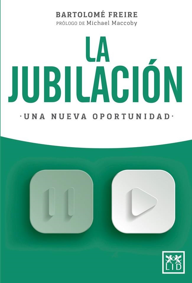 LA JUBILACION UNA NUEVA ETAPA | 9788416894864 | FREIRE BARTOLOM