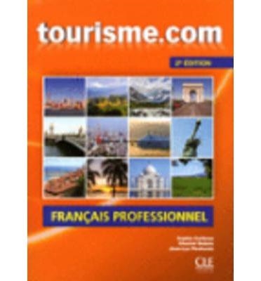 TOURISME.COM. LIVRE DE L'ÉLÈVE+CD AUDIO. 2ÈME ÉDITION | 9782090380446 | VV.AA