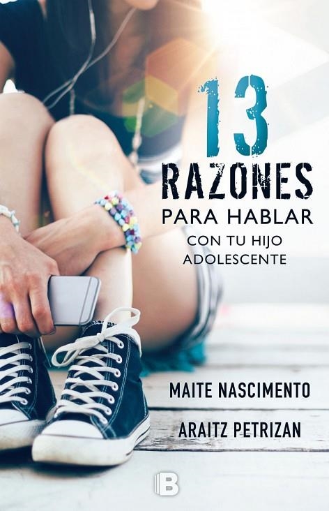 13 RAZONES PARA HABLAR CON TU HIJO ADOLESCENTE | 9788466662352 | NASCIMENTO, MAITE / PETRIZAN, ARAITZ