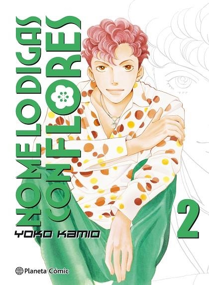 NO ME LO DIGAS CON FLORES Nº 02/20  (NUEVA EDICIÓN) | 9788491465706 | KAMIO, YOKO